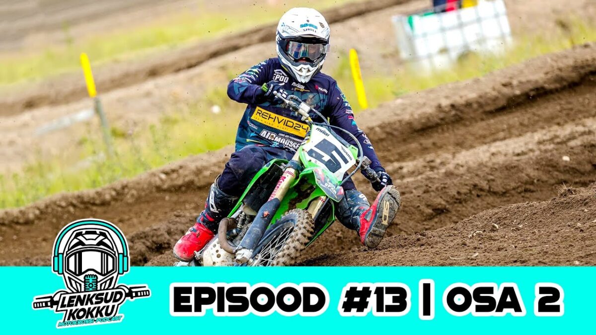 Motokrossi podcast Lenksud kokku, episood 13 – Indrek Mägi, osa 2